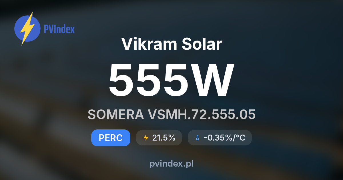 Vikram Solar SOMERA VSMH.72.555.05 - specyfikacja techniczna, datasheet ...